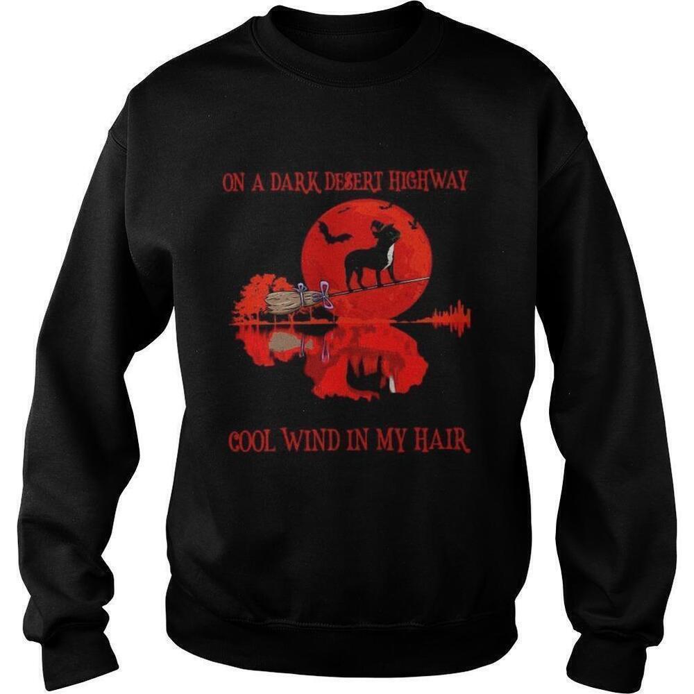 On A Dark Desert Highway Cool Wind In My Hair Quote Sweatshirt